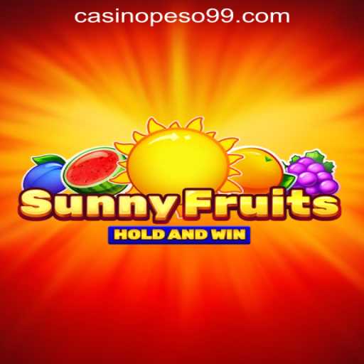 Exploring the Vibrant World of SunnyFruits and PESO 99 Casino